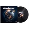 CLAWFINGER - Before We All Die, LP