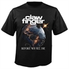 CLAWFINGER - Before We All Die, T-Shirt