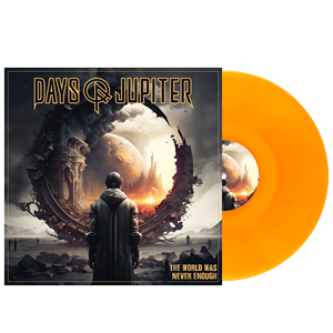 Days Of Jupiter - The World Was Never Enough, LP