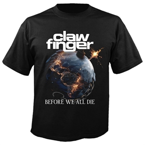 CLAWFINGER - Before We All Die, T-Shirt