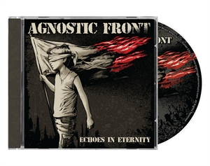 AGNOSTIC FRONT - Echoes In Eternity, CD